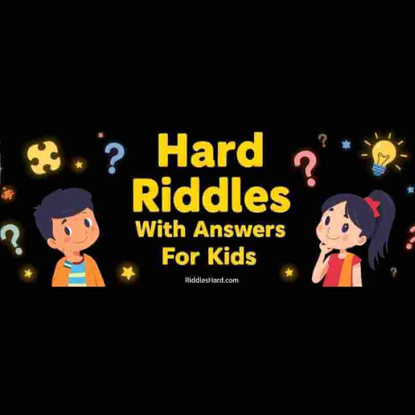 Hard Riddles With Answers For Kids -  Riddleshard.com